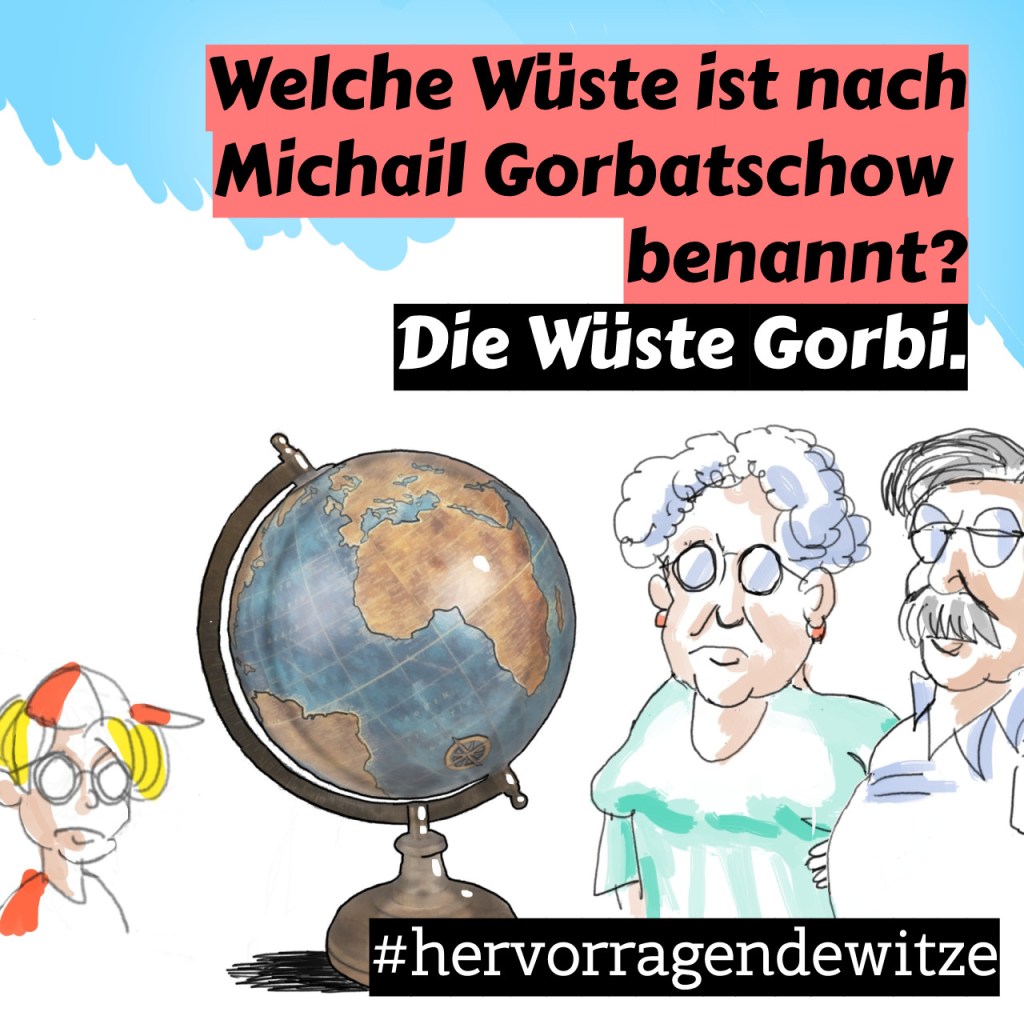 Johannes Schaack macht Witze auf Instagram: Welche Wüste ist nach Michail Gorbatschow benannt? Die Wüste Gorbi.