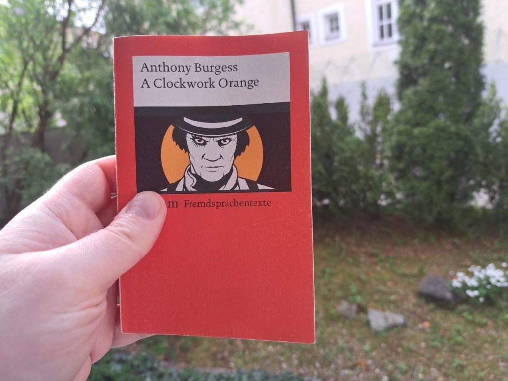 Johannes liest: „(A) Clockwork Orange“ von Anthony&nbsp;Burgess